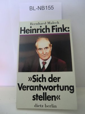 gebrauchtes Buch – Bernhard Maleck – Heinrich Fink: "Sich der Verantwortung stellen"