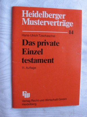 Das private Einzeltestament - Heidelberger Musterverträge - 14