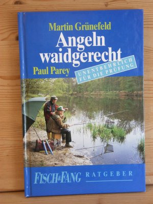 gebrauchtes Buch – Martin Grünefeld – "Angeln waidgerecht" Unentbehrlich für die Prüfung