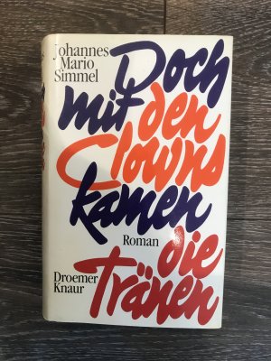 gebrauchtes Buch – Simmel, Johannes Mario – Doch mit den Clowns kamen die Tränen