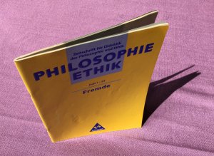 gebrauchtes Buch – Zeitschrift für Didaktik der Philosophie und Ethik: Fremde