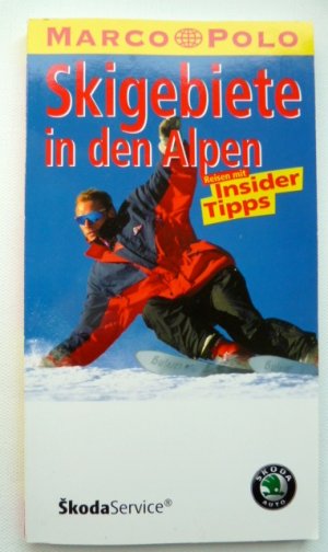 gebrauchtes Buch – MARCO POLO Skigebiete in den Alpen. Reisen mit Insider Tipps