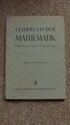 antiquarisches Buch – Lehrbuch der Mathematik für die Grundschule. Achtes Schuljahr