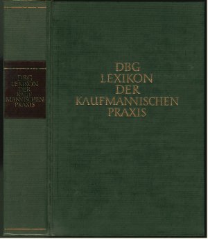 DGB Lexikon der kaufmännischen Praxis - Handbuch für Geldfragen und Kaufmannswesen