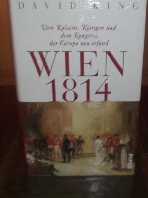 gebrauchtes Buch – David King – Wien 1814: Von Kaisern, Königen und dem Kongress, der Europa neu erfand -HC OVP