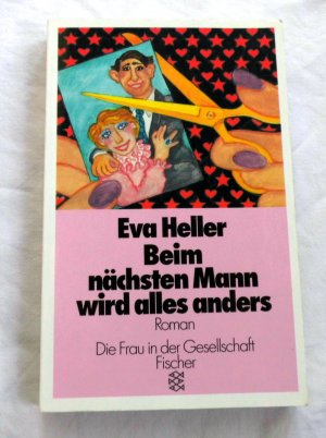 gebrauchtes Buch – Eva Heller – Beim nächsten Mann wird alles anders