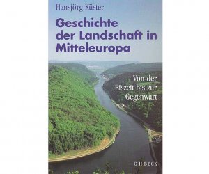 Sammlung „Historische Landschaften“. 8 Titel. 1.) Hansjörg Küster: Geschichte der Landschaft in Mitteleuropa, Von der Eiszeit bis zur Gegenwart 2.) John […]