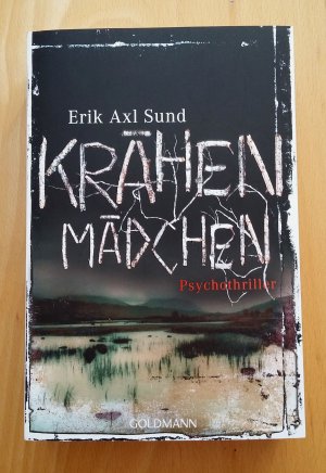 gebrauchtes Buch – Sund, Erik Axl – Krähenmädchen - Psychothriller  - Band 1 der Victoria-Bergman-Trilogie