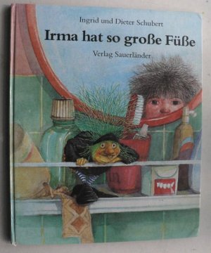 gebrauchtes Buch – Schubert, Ingrid; Schubert – Irma hat so große Füße