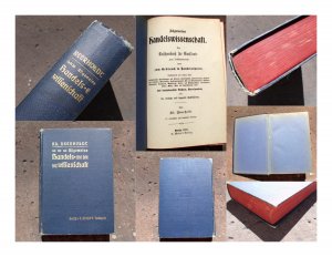 Allgemeine Handelswissenschaft. Ein Taschenbuch für Kaufleute zum Selbstunterricht sowie zum Gebrauch in Handelsschulen. Enthaltend die Lehre über kaufmännische […]