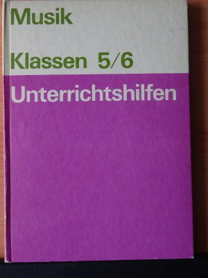 Musik Klassen 5/6. Unterrichtshilfen