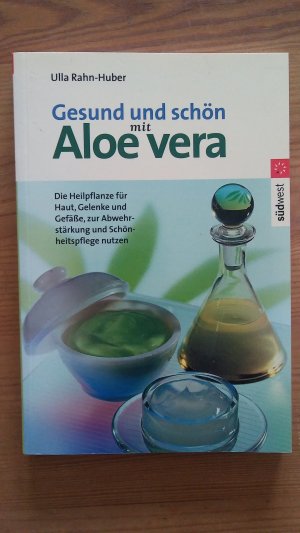 Gesund und schön mit Aloe vera