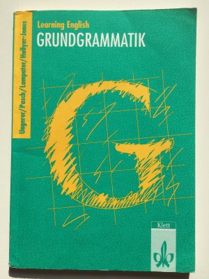 gebrauchtes Buch – Ungerer, Friedrich; Pasch – Learning English - Grundgrammatik - 9. und 10. Klasse