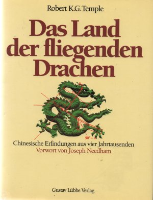 gebrauchtes Buch – Temple, Robert K – Das Land der fliegenden Drachen - Chinesische Erfindungen aus vier Jahrtausenden