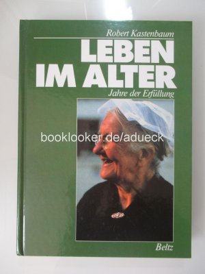 gebrauchtes Buch – Robert Kastenbaum – Leben im Alter - Jahre der Erfüllung