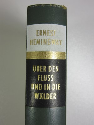 antiquarisches Buch – Ernest Hemingway – Über den Fluss und in die Wälder