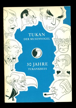 Tukan der Musenvogel / 30 Jahre Tukankreis