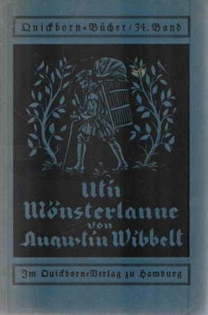 antiquarisches Buch – Mönsterlanne - Wibbelt, Augustin – Ut`n Mönsterlanne. Pröwkes ut de plattdütsken Böker. Quickborn-Bücher 34.Band.