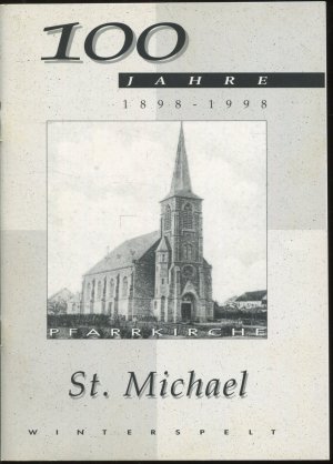 gebrauchtes Buch – 100 Jahre Pfarrkirche St. Michael Winterspelt 1898 - 1998