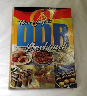 Unser großes DDR Backbuch