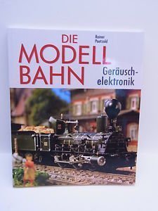 gebrauchtes Buch – Rainer Paetzold – Die Modellbahn- Geräuschelektronik