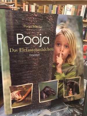 gebrauchtes Buch – Pooja Marske – Pooja. Das Elefantenmädchen.