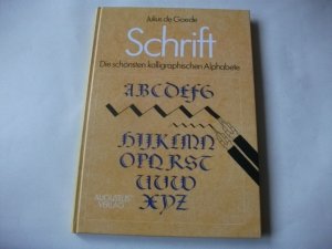 Schrift. Die schönsten kaligraphischen Alphabete.