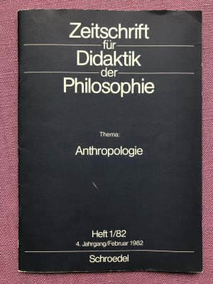 gebrauchtes Buch – Ekkehard Martens, Thomas H – Zeitschrift für Didaktik der Philosophie und Ethik: Anthropologie