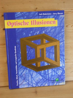 gebrauchtes Buch – Botermans, Jack; Slocum – "Optische Illusionen" Puzzles, Rätsel, Vexierbilder und magische Quadrate