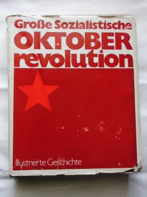 Illustrierte Geschichte der Großen Sozialistischen Oktoberrevolution - mit Widmung der SED