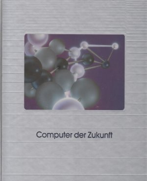 gebrauchtes Buch – Time Life – Time Life Serie Computer verstehen 22 Computer der Zukunft