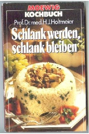 gebrauchtes Buch – Prof. Dr. med – Schlank werden, schlank bleiben