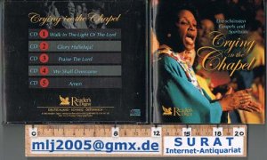 gebrauchter Tonträger – Crying in the Chapel. Die schönsten Gospels und Spirituals. 5 CDs. walk in the light of the lord / glory halleluja! / praise the lord / we shall overcome / amen.