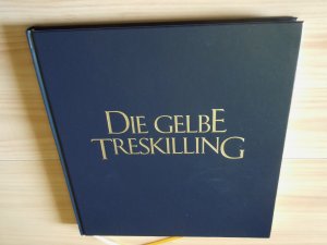 Die gelbe Treskilling. Der teuerste Gegenstand der Welt. [Dt. Text: Sabine Wendt]