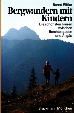 gebrauchtes Buch – Bernd Riffler – Bergwandern mit Kindern