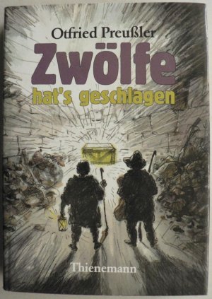 Zwölfe hat's geschlagen. Otfried Preusslers Sagenbuch Band 1