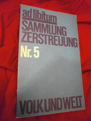 gebrauchtes Buch – ad libitum. Sammlung Zerstreuung Nr. 5