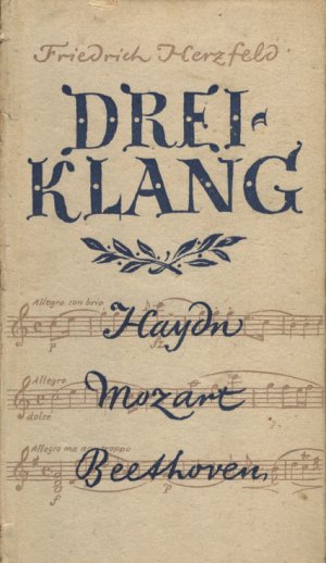 antiquarisches Buch – Friedrich Herzfeld – Dreiklang. Joseph Haydn - Wolfgang Amadeus Mozart - Ludwig van Beethoven. Mit Illustrationen von Ursula Schurig