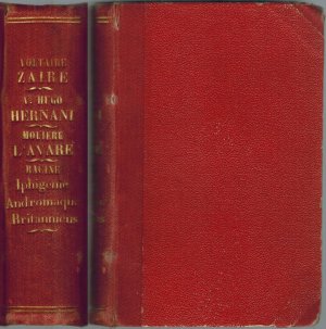 antiquarisches Buch – Voltaire; Hugo, Victor – 1] Zaire. Tragédie en cinq actes par Voltaire. Cinquième édition. [= Théatre Francais. XII. Série. 5. Livraison]. [2] Hernani par Victor Hugo. Cinquième édition. [= Théatre Francais. XVIII. Série. 6. Livraison]. [3] L'Avare par L.-B. Poquelin de Molière. Quatorzième Édition. [= Théatre Francais. I. Série. 7. Livraison]. [4] Iphigénie par Racine. Cinquième Édition. [= Théatre Francais. V. Livraison]. [5] Andromaque par Jean Racine. Troisième Édition. [= Théatre Francais. XV. Série. 7. Livraison]. [6] Britannicus, Tragédie en cinq actes et en vers, par Racine. [= Théatre Francais. XIV. Série. 8. Livraison].