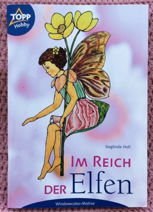 gebrauchtes Buch – Sieglinde Holl – Im Reich der Elfen • Windowcolor - Motive mit Vorlagenbögen