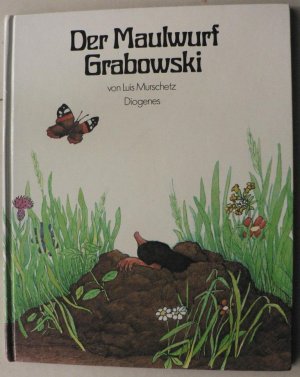 gebrauchtes Buch – Luis Murschetz – Der Maulwurf Grabowski