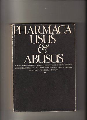 Pharmaca usus & abusus.