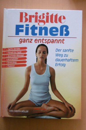 gebrauchtes Buch – Christa Müller – Brigitte Fitness - ganz entspannt