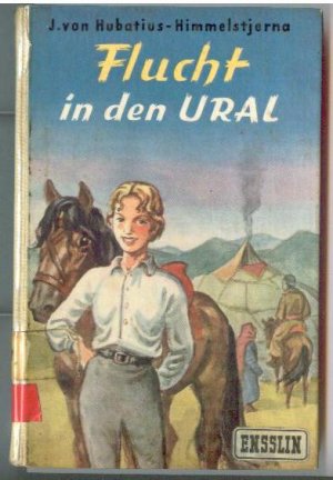 gebrauchtes Buch – J. von Hubatius-Himmelstjerna – Flucht in den Ural