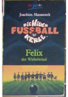 gebrauchtes Buch – Joachim Masannek – Die Wilden Fußballkerle Band 2 - Felix der Wirbelwind