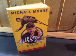 gebrauchtes Buch – Michael Moore – Volle Deckung Mr. Bush