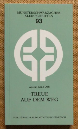 gebrauchtes Buch – Anselm Grün – Treue auf dem Weg. Der Weg der Helena Stollenwerk 1852 - 1900