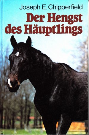 gebrauchtes Buch – Joseph E Chipperfield – Der Hengst des Häuptlings