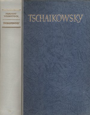 antiquarisches Buch – Herbert Weinstock – Pjotr (Peter) Iljitsch Tschaikowsky. Biographie (Erste Auflage 1948)