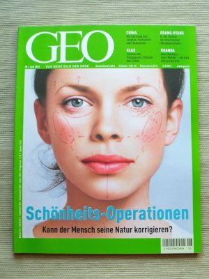 gebrauchtes Buch – Gruner + Jahr – GEO 06, Juni 2003: Schönheits-Operationen: Kann der Mensch seine Natur korrigieren?; China: Die Zähmung des Jangtse: Fortschritt oder Wahnsinn?; Orang-Utans: In der Heimat der allerletzten "Waldmenschen"; Glas: Träume von Tranparenz, Paläste des Lichts; Ruanda: Mein Nachbar, mein Mörder: ein Volk sitzt zu Gericht